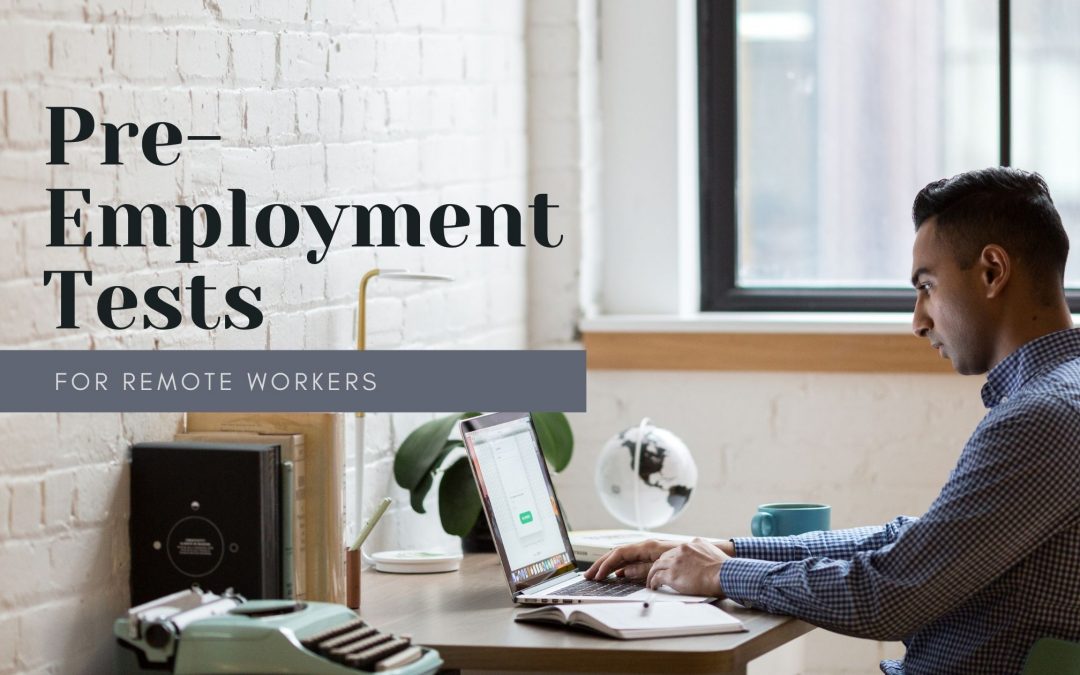 8 Types of Pre-Employment Tests for Remote Workers